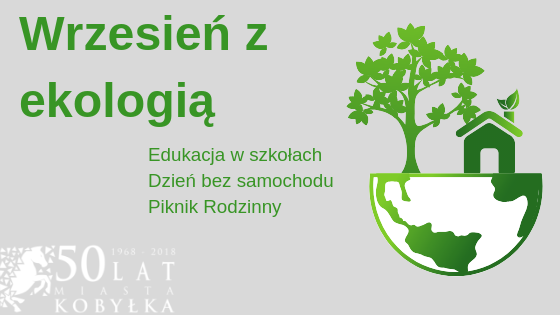"Miesiąc świadomości ekologicznej" w Kobyłce