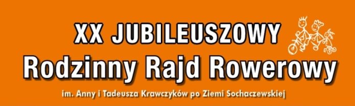 Przed nami XX jubileuszowa edycja Rodzinnego Rajdu Rowerowego im. Anny i Tadeusza Krawczyków po Ziemi Sochaczewskiej