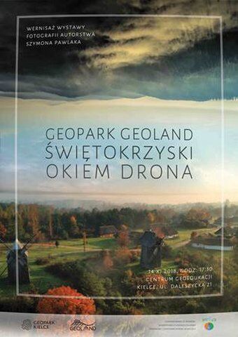 ​Szykuje się wystawa pn. „Geopark Geoland Świętokrzyski okiem drona”
