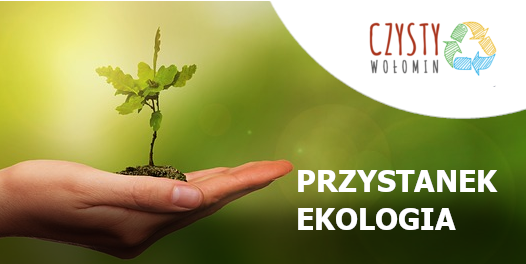 Przystanek Ekologia - Nasadzenia w gminie Wołomin 